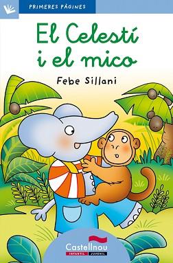 CELESTI I EL MICO,EL-CAT.-LC.20 | 9788489625204 | SILLANI, FEBE