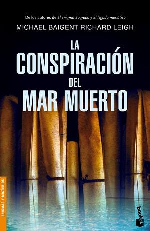 CONSPIRACION DEL MAR MUERTO, LA | 9788427033498 | BAIGENT, MICHAEL / LEIGH, RICHARD