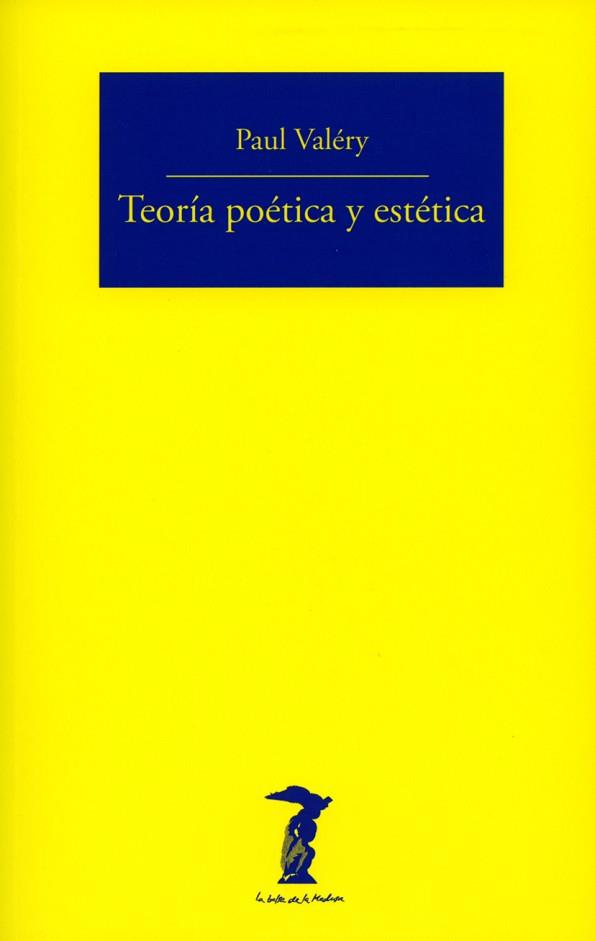 TEORIA POETICA ESTETICA BM-39 | 9788477745396 | VALERY, PAUL