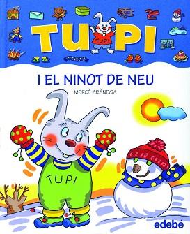 TUPI I EL NINOT DE NEU (LETRA MANUSCRITA) | 9788423687039 | ARANEGA, MERCE (1948- ) [VER TITULOS]