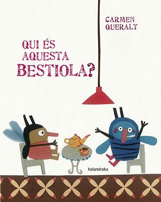 QUI ÉS AQUESTA BESTIOLA? | 9788484649007 | QUERALT, CARMEN