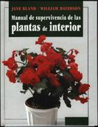 MANUAL DE SUPERVIVENCIA DE LAS PLANTAS DE INTERIOR | 9788486673642 | BLAND, JANE / DAVIDSON, WILLIAM