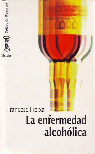 ENFERMEDAD ALCOHOLICA, LA | 9788425419461 | FREIXA SANFELIU, FRANCESC