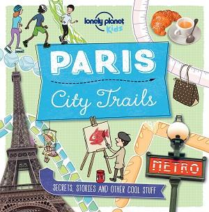 PARIS CITY TRAILS | 9781760342234 | BUTTERFIELD, MOIRA