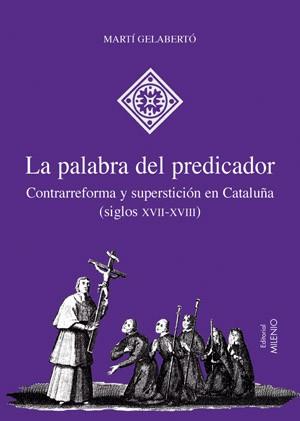 PALABRA DEL PREDICADOR, LA | 9788497431606 | GELABERTÓ, MARTÍ