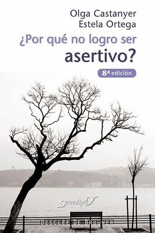 POR QUE NO LOGRO SER ASERTIVO? | 9788433015822 | CASTANYER, OLGA / ORTEGA, ESTELA