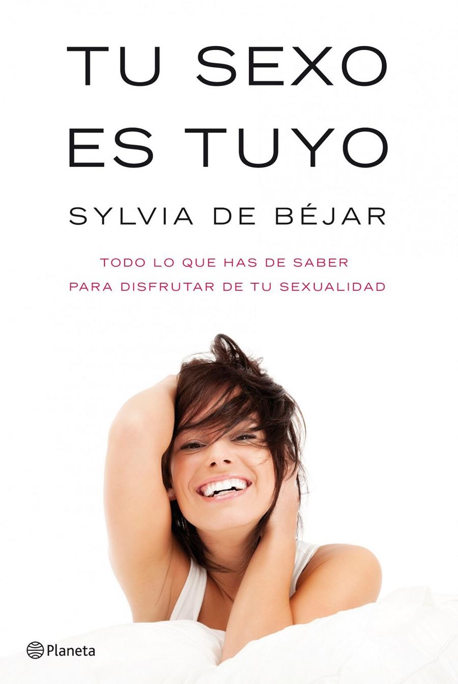 TU SEXO ES TUYO | 9788408101604 | SYLVIA DE BÉJAR GONZÁLEZ