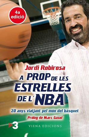 A PROP DE LES ESTRELLES DE L'NBA -20 ANYS VIATJANT PEL MON D | 9788483305676 | ROBIROSA, JORDI