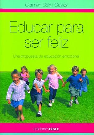 EDUCAR PARA SER FELIZ | 9788432919404 | BOIX I CASAS, CARMEN