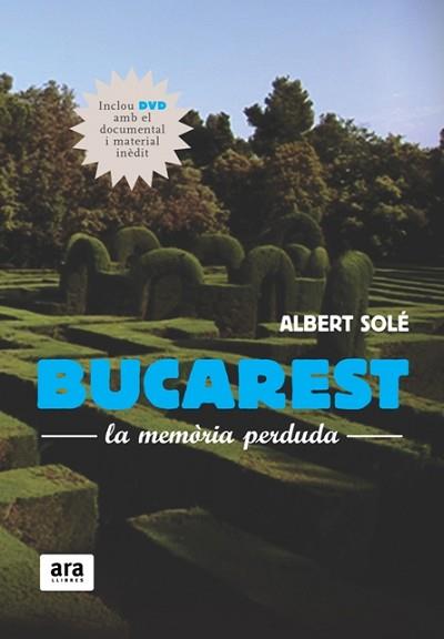 BUCAREST (LA MEMORIA PERDUDA) | 9788492406791 | SOLE, ALBERT