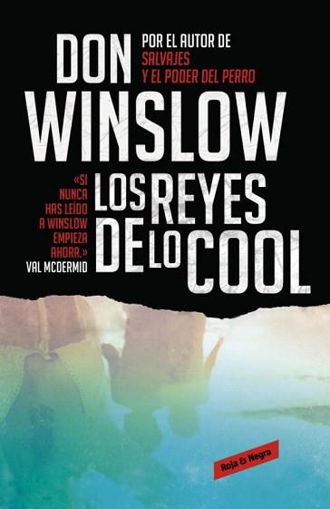 LOS REYES DE LO COOL     *** ROJA & NEGRA *** | 9788439725848 | WINSLOW, DON