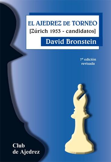 AJEDREZ DE TORNEO, EL (ZURICH 1953-CANDIDATOS) | 9788424503970 | BRONSTEIN, DAVID