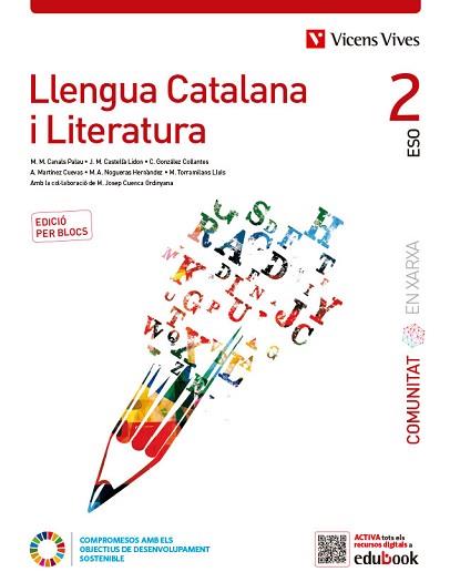 LLENGUA CATALANA I LITERATURA 2 BLOCS (CEX) | 9788468294438 | CANALS PALAU, MARIA MERCE/CASTELLA LIDON, JOSEP Mª/C. GONZÁLEZ/A. MARTÍNEZ/M. A. NOGUERAS/TORRAMILAN