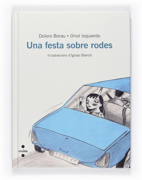 UNA FESTA SOBRE RODES | 9788466127103 | BORAU, DOLORS/ IZQUIERDO, ORIOL