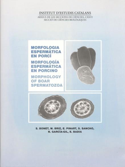 MORFOLOGIA ESPERMATICA EN PORCI/ MORFOLOGIA | 9788472835337 | BONET, S./ BRIZ, M./ PINART, E./ SANCHO