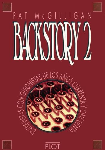 BACKSTORY 2. ENTREVISTAS CON GUIONISTAS DE LOS | 9788486702328 | MCGILLIGAN, PAT