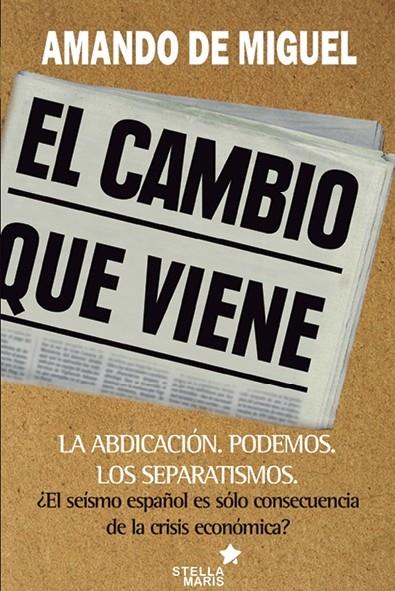 EL CAMBIO QUE VIENE | 9788416128365 | DE MIGUEL, AMANDO