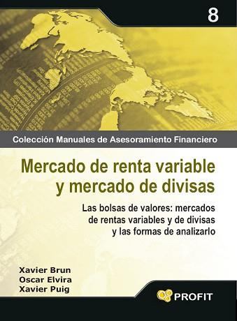 MERCADO DE RENTA VARIABLE Y MERCADO DE DIVISAS | 9788496998735 | BRUN LOZANO, XAVIER/ELVIRA BENITO, OSCAR/PUIG PLA, XAVIER