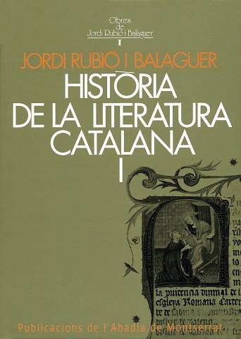 HISTORIA DE LA LITERATURA CATALANA; I | 9788472026513 | RUBIO I BALAGUER, JORDI