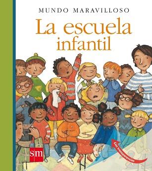 MUM.11 LA ESCUELA INFANTIL | 9788467552195 | DELAFOSSE, CLAUDE