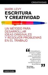 ESCRITURA Y CREATIVIDAD. UN METODO PARA | 9788449310447 | LEVY, MARK