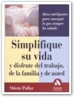 SIMPLIFIQUE SU VIDA Y DISFRUTE DEL TRABAJO, DE LA | 9788480885881 | POLLAR, ODETTE