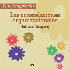 PARA COMPRENDER LAS CONSTELACIONES ORGANIZACIONALES | 9788481698664 | ECHEGARAY INDA, GUILLERMO