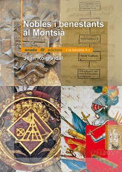 NOBLES I BENESTANTS AL MONTSIA | 9788496623194 | ROIG VIDAL, JOAN