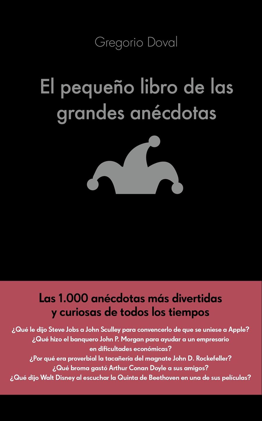 EL PEQUEÑO LIBRO DE LAS GRANDES ANÉCDOTAS | 9788416928071 | GREGORIO DOVAL HUECAS