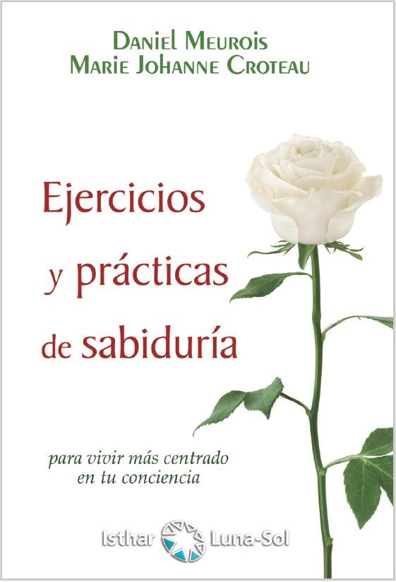 EJERCICIOS Y PRÁCTICAS DE SABIDURÍA | 9788417230845 | MEUROIS, DANIEL/CROTEAU-MEUROIS, MARIE JOHANNE