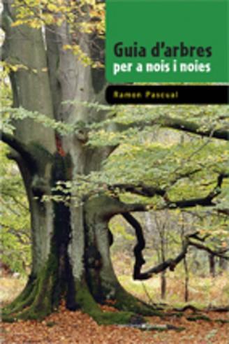 GUIA D'ARBRES PER A NOIS I NOI | 9788497915557 | PASCUAL, RAMON