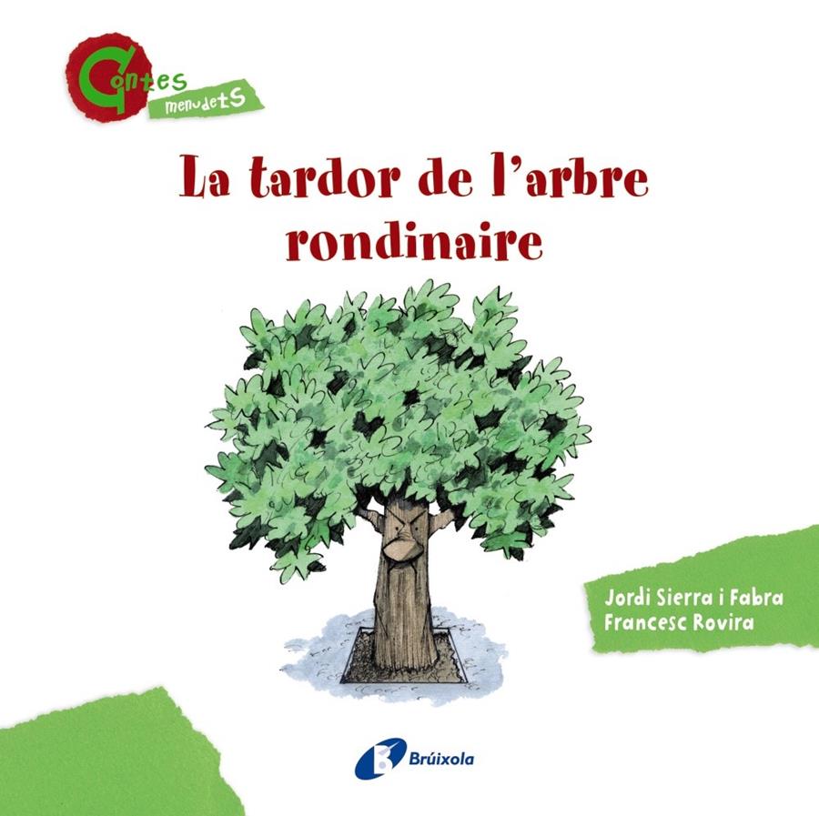 LA TARDOR DE L ' ARBRE RONDINAIRE (CONTES MENUDETS) | 9788499065403 | SIERRA I FABRA, JORDI