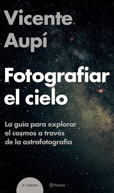 FOTOGRAFIAR EL CIELO (N/E) | 9788408060604 | AUPI, VICENTE