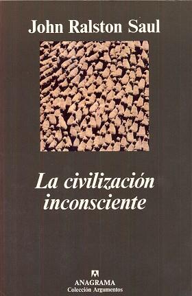 CIVILIZACION INCONSCIENTE, LA | 9788433905451 | SAUL, JOHN RALSTON