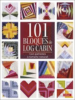 101 BLOQUES DE LOG CABIN | 9788498742916 | VV AA