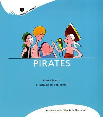 PIRATES -PRIMERS CONTES- | 9788484159834 | MAURE, MAURE