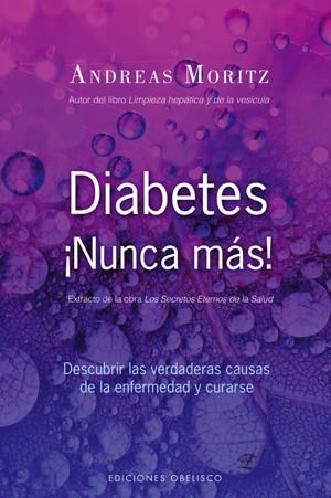 DIABETES ­NUNCA MAS! | 9788497775441 | MORITZ, ANDREAS