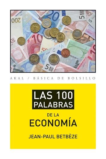 100 PALABRAS DE LA ECONOMIA,LAS | 9788446037408 | BETBEZE,JEAN PAUL