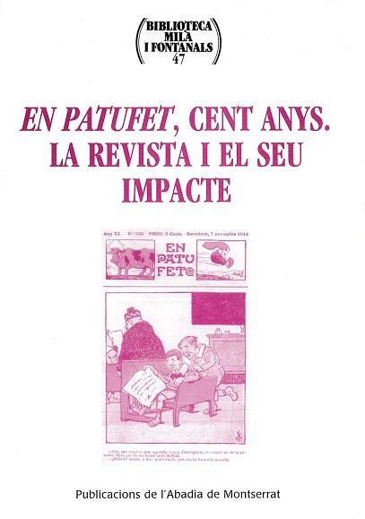 EN PATUFET, CENT ANYS. LA REVISTA I EL SEU IMPACTE | 9788484156642 | DIVERSOS