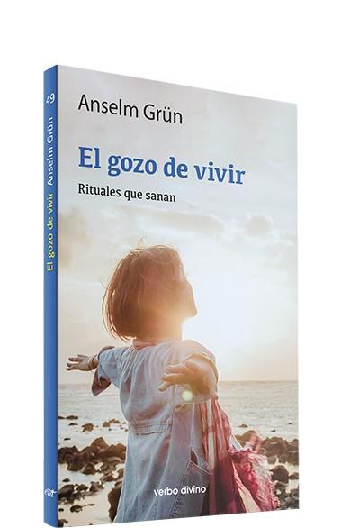 GOZO DE VIVIR : RITUALES DE SANAN, EL | 9788481692273 | GRÜN, ANSELM (1945- )