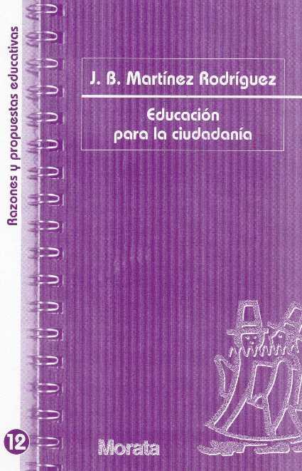 EDUCACION PARA LA CIUDADANIA | 9788471125057 | MARTINEZ RODRIGUEZ, JUAN BAUTISTA