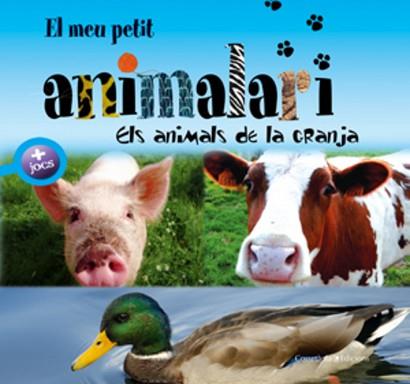 MEU PETIT ANIMALARI. ELS ANIMALS DE LA GRANJA | 9788497916974 | PATRICK DAVID. IL·LUSTADOR: OLIVIER VERBRUGGHE. FO