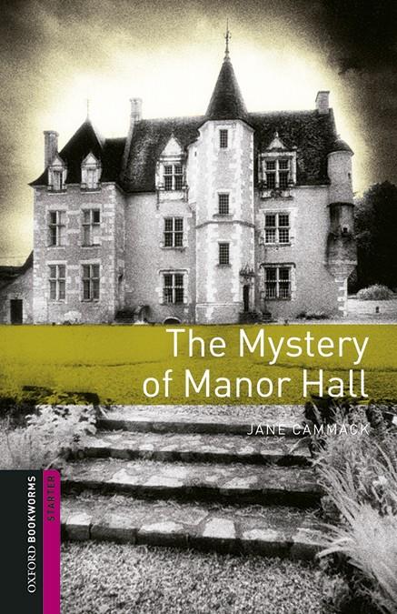 OXFORD BOOKWORMS STARTER. THE MYSTERY OF MANOR HALL MP3 PACK | 9780194620314 | CAMMACK, JANE