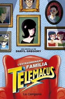 EXTRAORDINÀRIA FAMÍLIA TELEMACUS, L' | 9788416863372 | GREGORY, DARYL