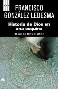 HISTORIAS DE DIOS EN UNA ESQUINA | 9788490060537 | GONZÁLEZ LEDESMA, FRANCISCO