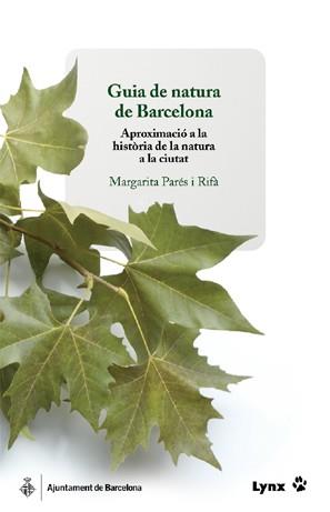 GUIA DE NATURA DE BARCELONA | 9788496553309 | PARÉS RIFÀ, MARGARITA