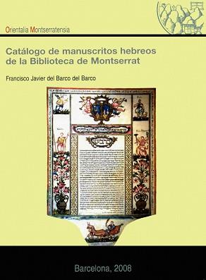 CATALOGO DE MANUSCRITOS HEBREOS DE LA BIBLIOTECA DE MONTSERR | 9788484151739 | BARCO DEL BARCO, FRANCISCO JAVIER DEL