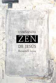 ENSEÑANZAS ZEN DE JESUS | 9788495881199 | LEONG, KENNETH S.