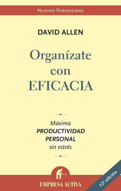 ORGANÍZATE CON EFICACIA | 9788496627086 | ALLEN, DAVID