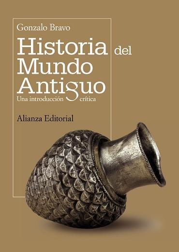 HISTORIA DEL MUNDO ANTIGUO : UNA INTRODUCCION CRITICA | 9788420682723 | BRAVO, GONZALO